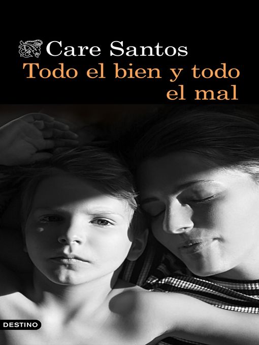 Title details for Todo el bien y todo el mal by Care Santos - Available